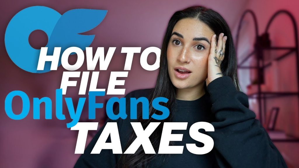 ONLYFANS & TAXES: A BEGINNER’S GUIDE 1 ONLYFANS & TAXES: A BEGINNER’S GUIDE